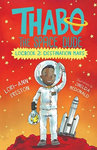 Thabo, The Space Dude: Destination Mars
